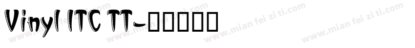 Vinyl ITC TT字体转换